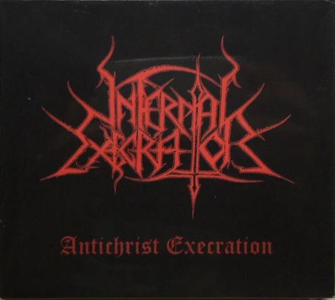 INFERNAL EXECRATOR Antichrist Execration CD.jpg