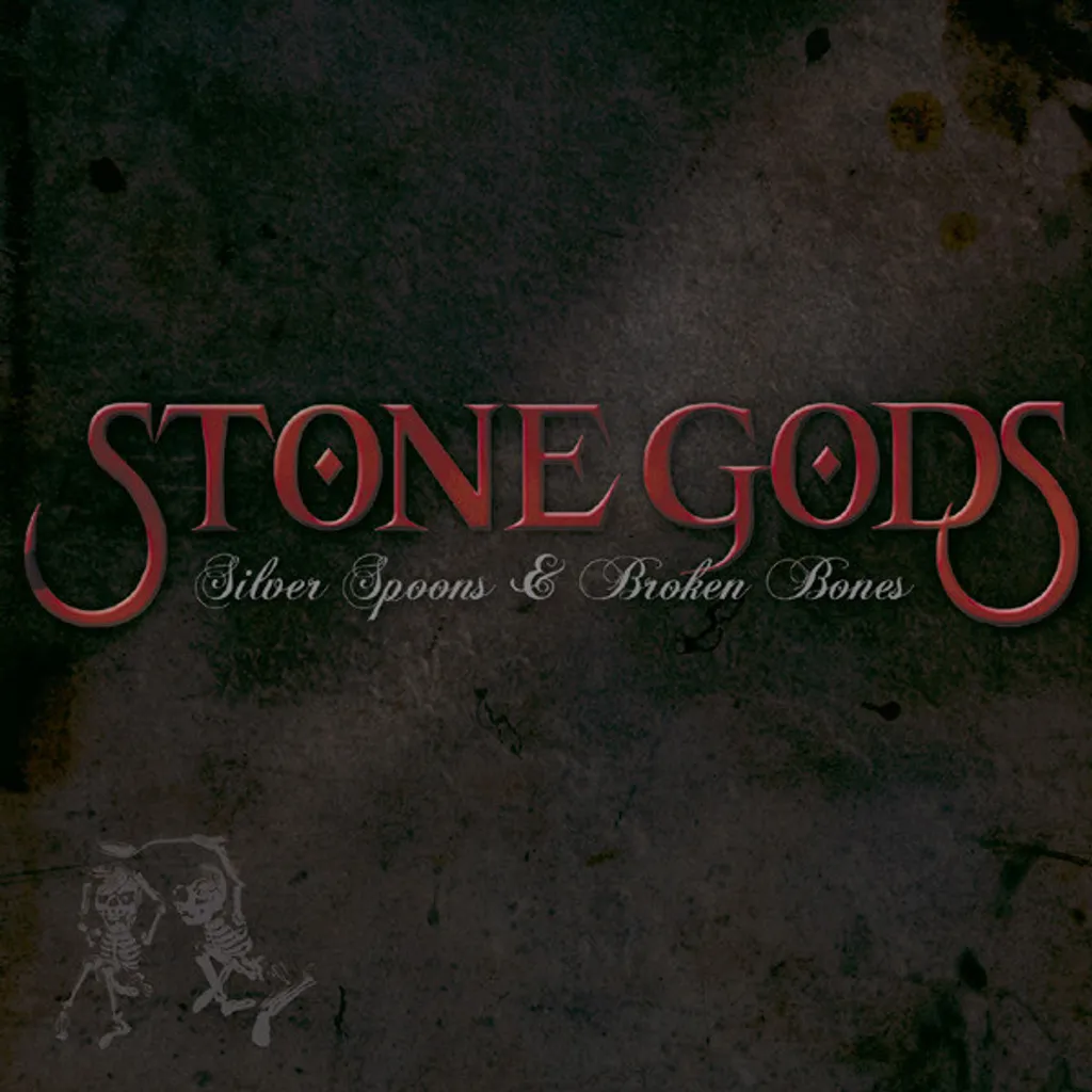 STONE GODS Silver Spoons & Broken Bones CD.jpg