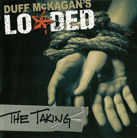 DUFF MCKAGAN'S LOADED The Taking CD.jpg