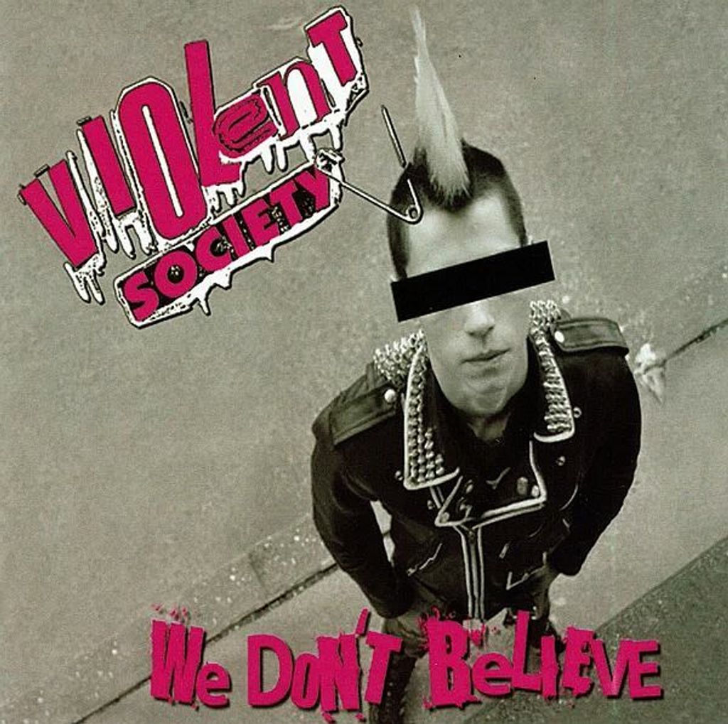 VIOLENT SOCIETY We Don't Believe CD.jpg
