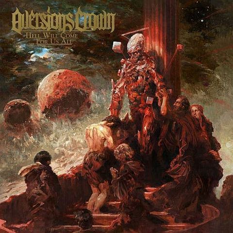 AVERSIONS CROWN Hell Will Come For Us All CD.jpg