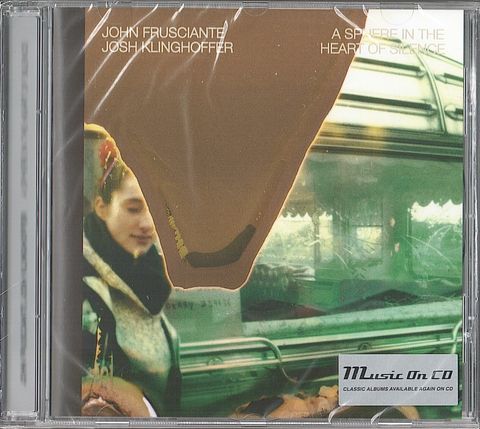 JOHN FRUSCIANTE - JOSH KLINGHOFFER A Sphere In The Heart Of Silence CD.jpg