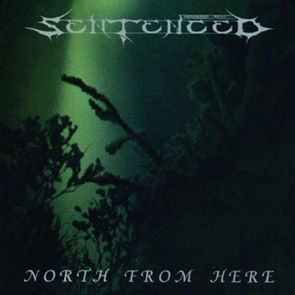 SENTENCED North From Here.jpg