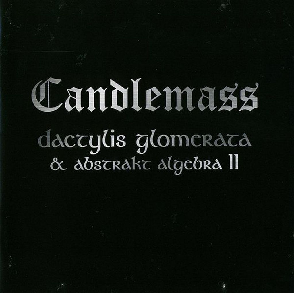 CANDLEMASS Dactylis Glomerata & Abstrakt Algebra II 2CD.jpg