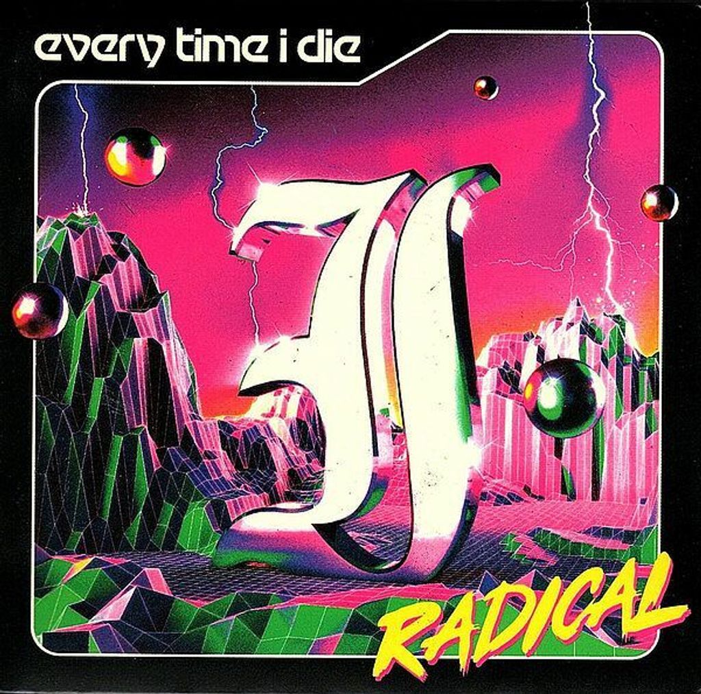 EVERYTIME I DIE Radical (Digisleeve) CD.jpg