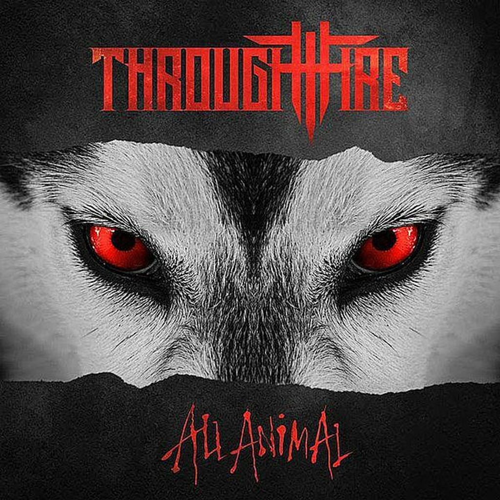 THROUGH FIRE All Animal CD.jpg