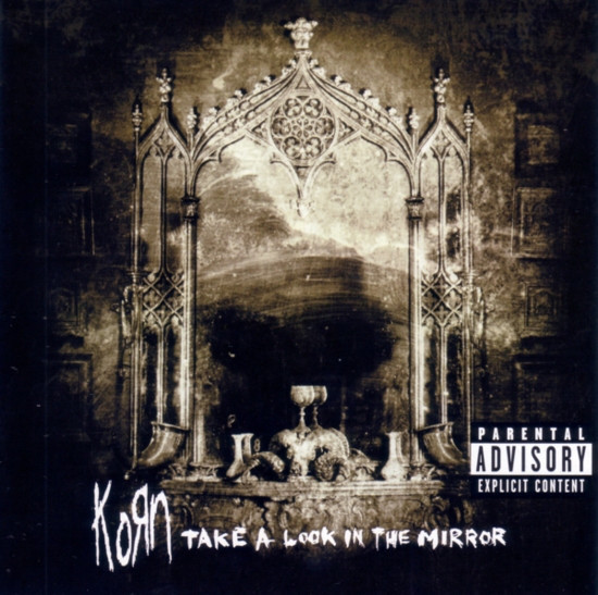KORN Take A Look In The Mirror.jpg