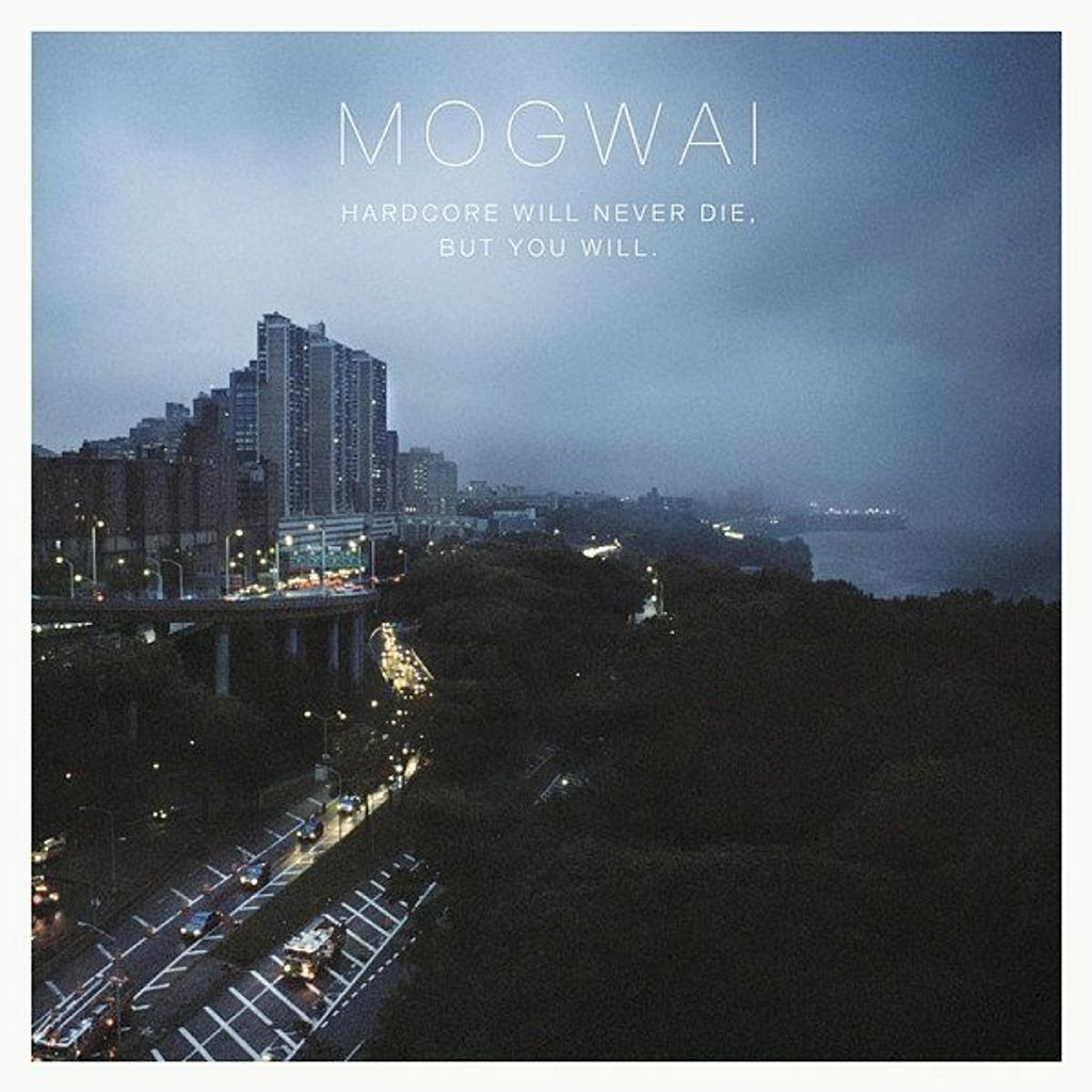MOGWAI Hardcore Will Never Die, But You Will. CD.jpg