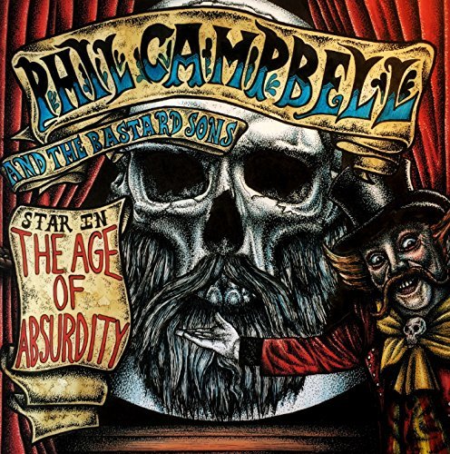 PHIL CAMPBELL AND THE BASTARD SONS The Age Of Absurdity.jpg
