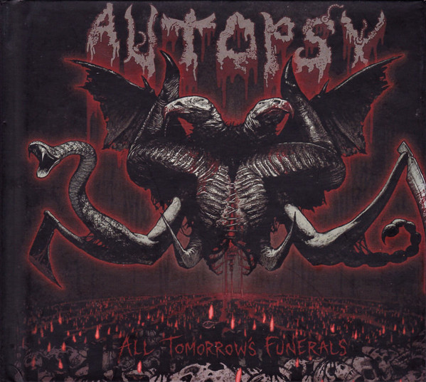 AUTOPSY All Tomorrow's Funerals.jpg