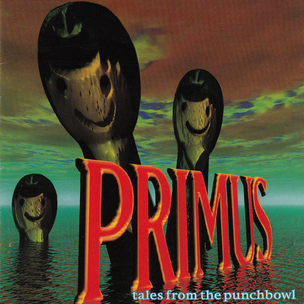 PRIMUS Tales From The Punchbowl.jpg
