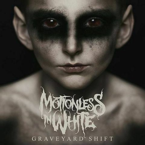 MOTIONLESS IN WHITE Graveyard Shift CD.jpg