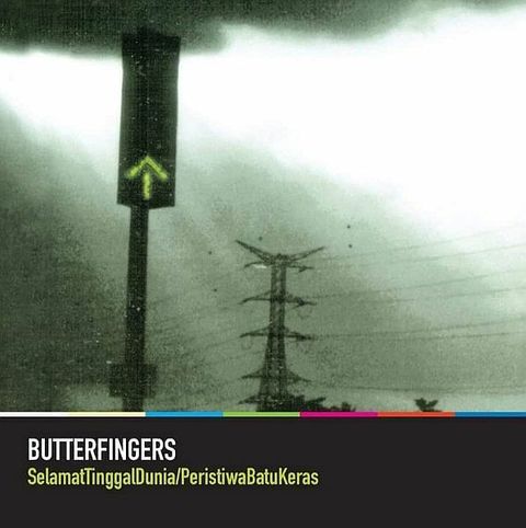 BUTTERFINGERS Selamat Tinggal Dunia - Peristiwa Batu Keras 2CD.jpg