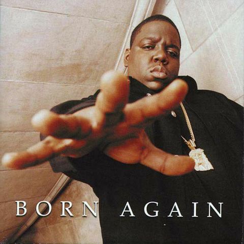 THE NOTORIOUS B. I. G. Born Again CD.jpg