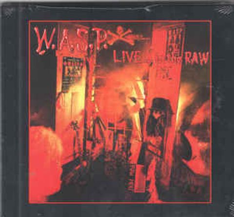 W.A.S.P. Live... In The Raw (Reissue, Digipak) CD.jpg