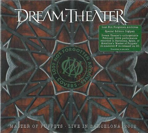 DREAM THEATER Lost Not Forgotten Archives - Master Of Puppets - Live In Barcelona, 2002 (Digipak) CD.jpg
