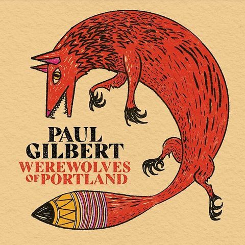PAUL GILBERT Werewolves Of Portland (Digipak) CD