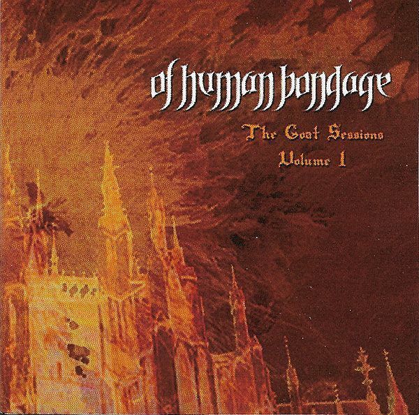 (Used) OF HUMAN BONDAGE The Goat Sessions - Volume 1 CD