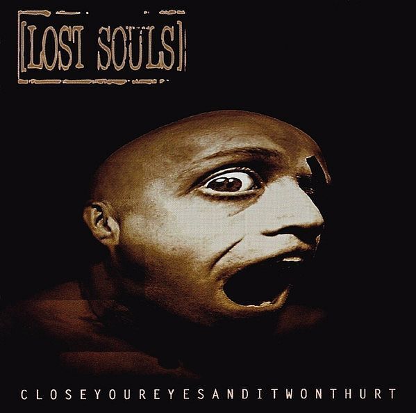 (Used) LOST SOULS Closeyoureyesanditwonthurt CD