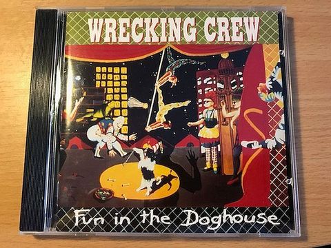 (Used) WRECKING CREW Fun In The Doghouse CD