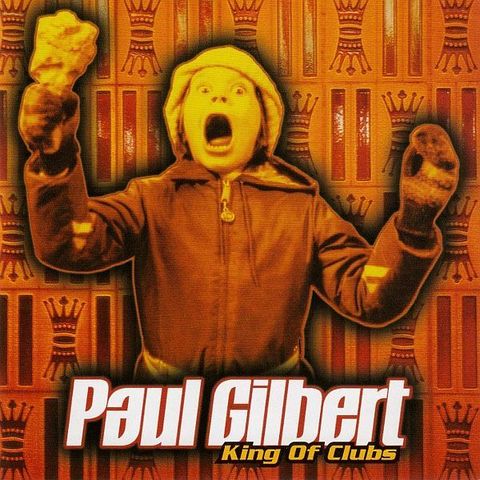 (Used) PAUL GILBERT King Of Clubs CD