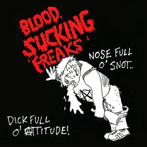 (Used) BLOOD SUCKING FREAKS Nose Full O' Snot Dick Full O' Attitude CD