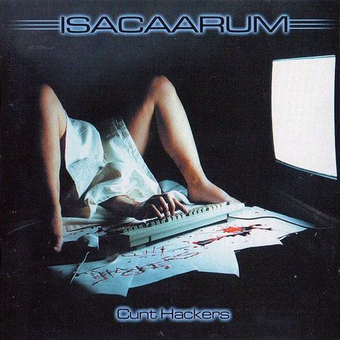 (Used) ISACAARUM Cunt Hackers CD