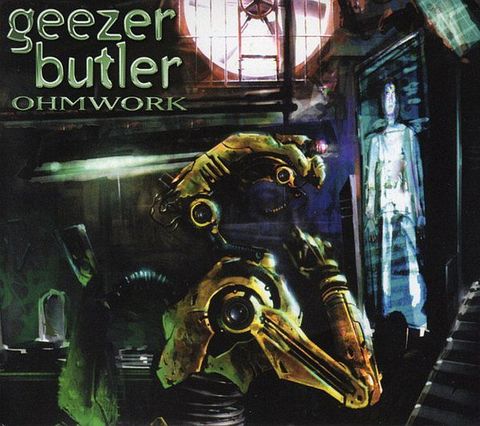 GEEZER BUTLER Ohmwork (Reissue Digipak) CD