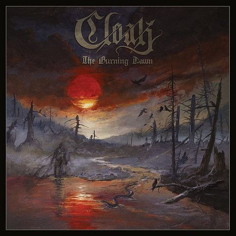 CLOAK The Burning Dawn (Digipak) CD