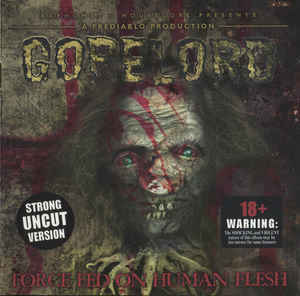 GORELORD Force Fed On Human Flesh CD.jpg