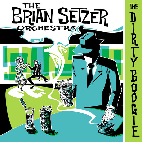 THE BRIAN SETZER ORCHESTRA The Dirty Boogie CD.jpg