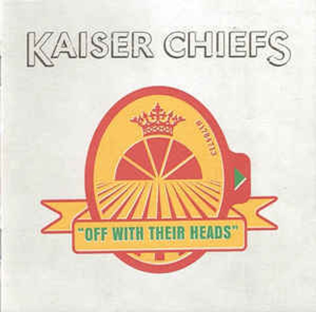 KAISER CHIEFS Off With Their Heads CD.jpg