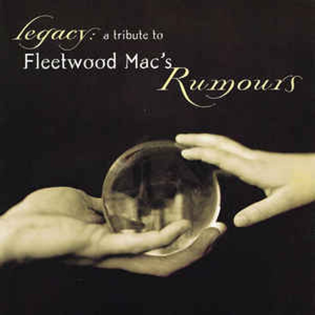 LEGACY A Tribute to FLEETWOOD MAC's Rumours CD.jpg