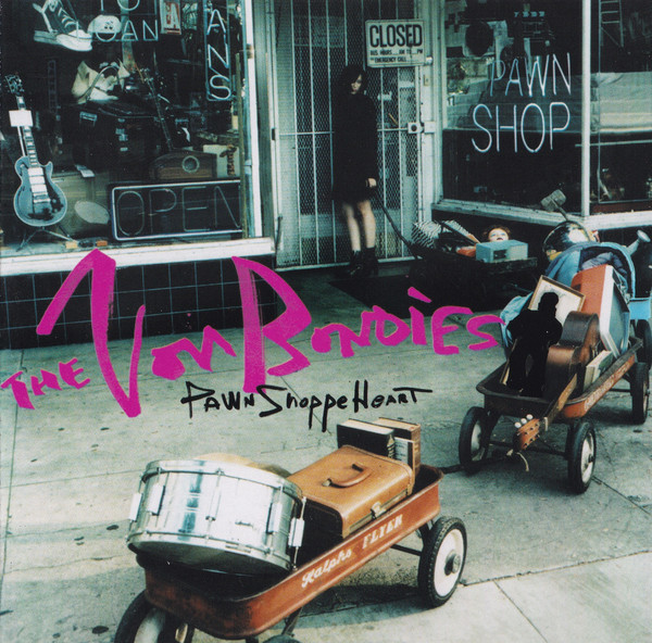 THE VON BONDIES Pawn Shoppe Heart CD.jpg