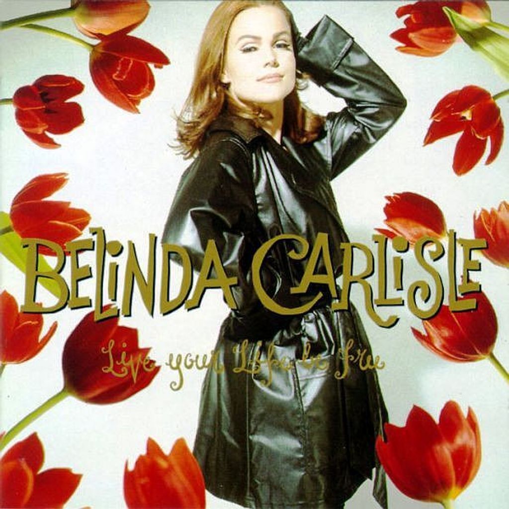 (Used) BELINDA CARLISLE Live Your Life Be Free CD