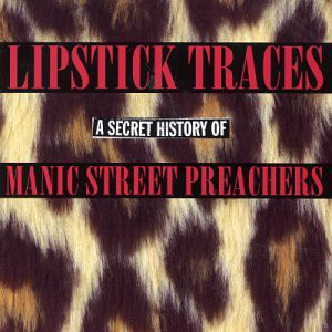 MANIC STREET PREACHERS Lipstick Traces - A Secret History Of Manic Street Preachers CD.jpg