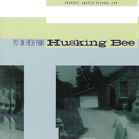 (Used) HUSKING BEE Put On Fresh Paint CD