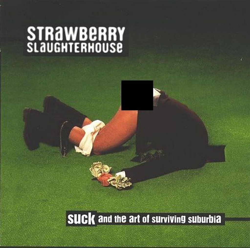 (Used) STRAWBERRY SLAUGHTERHOUSE Suck And The Art Of Surviving Suburbia CD