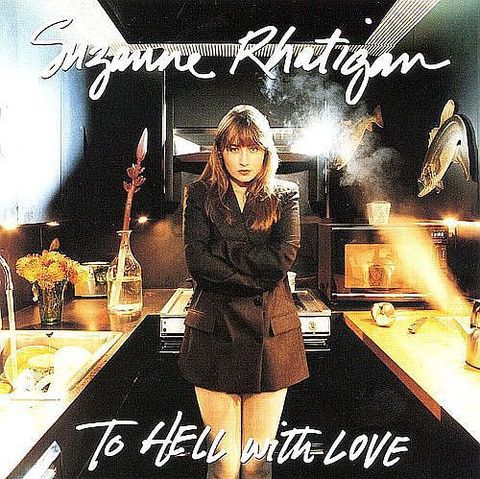 (Used) SUZANNE RHATIGAN To Hell With Love CD (US)