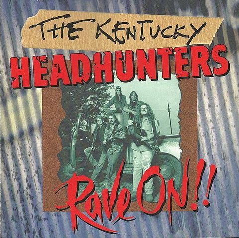 (Used) THE KENTUCKY HEADHUNTERS Rave On!! CD (US)