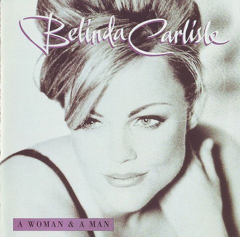 (Used) BELINDA CARLISLE A Woman & A Man CD