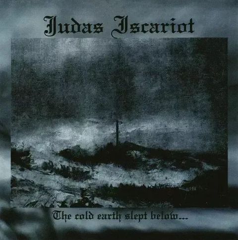 JUDAS ISCARIOT The Cold Earth Slept Below... CD