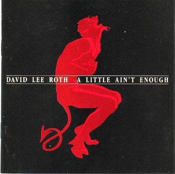 (Used) DAVID LEE ROTH A Little Ain't Enough CD
