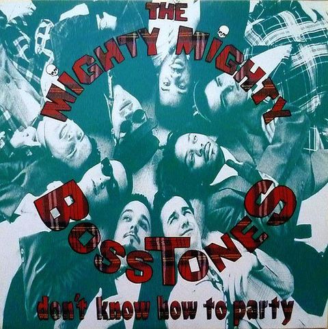 (Used) THE MIGHTY MIGHTY BOSSTONES Don't Know How To Party (JAPAN PRESS) CD