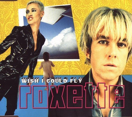 (Used) ROXETTE Wish I Could Fly CD Single