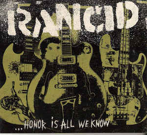 RANCID ...Honor Is All We Know CD.jpg