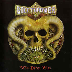 BOLT THROWER Who Dares Wins CD.jpg