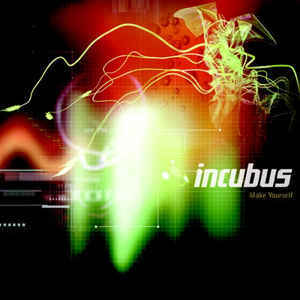 INCUBUS Make Yourself (Limited Tour Edition) 2CD.jpg