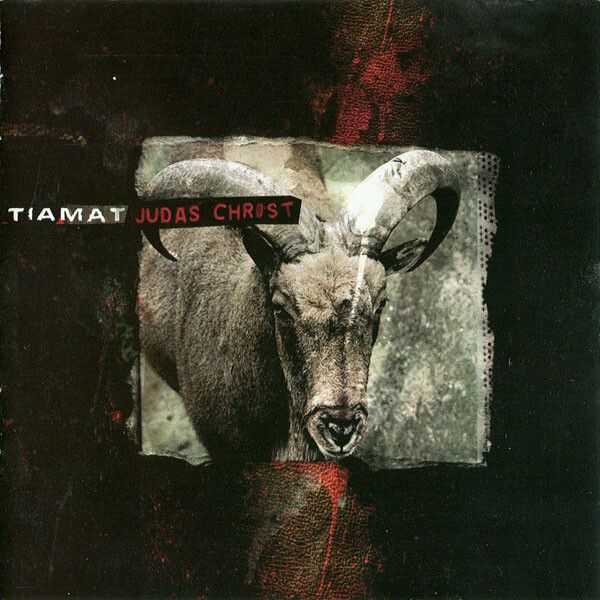 TIAMAT Judas Christ