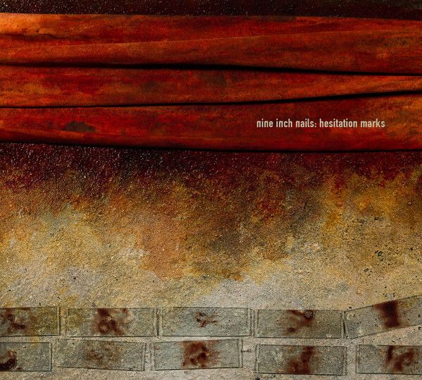 NINE INCH NAILS Hesitation Marks